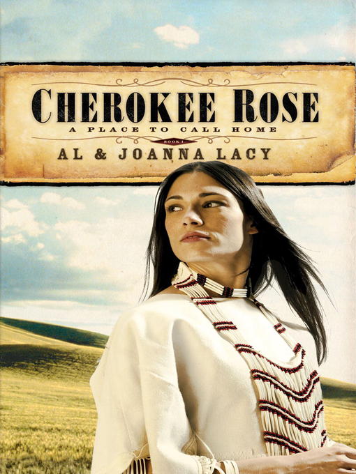 Title details for Cherokee Rose by Al Lacy - Available